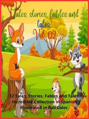 cover image of Tales, stories, fables and tales. Volume 02